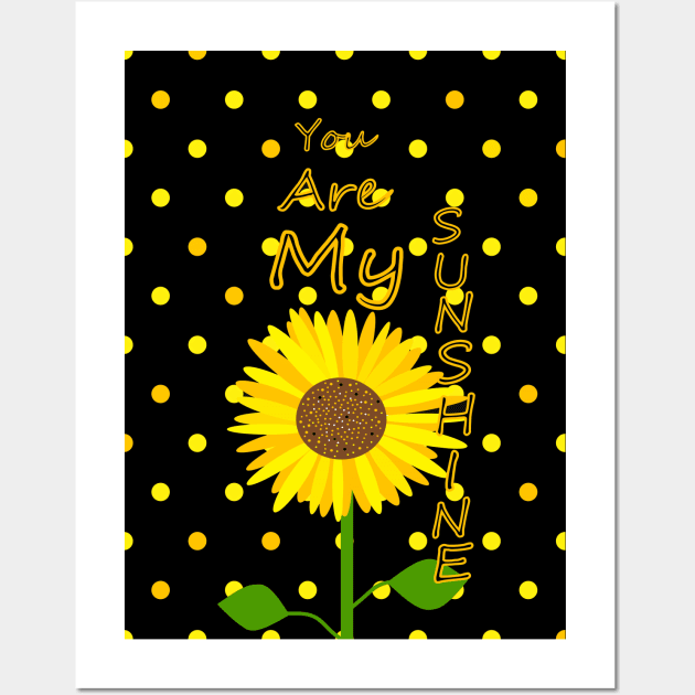 YOU Are My Sunshine Inspirational Quote Wall Art by SartorisArt1